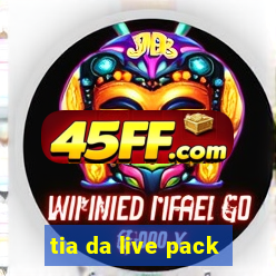 tia da live pack